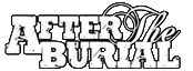Click here for the official After the Burial website