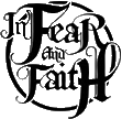 Click here for the official In Fear and Faith website