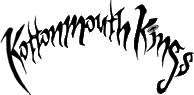 Click here for the official Kottonmouth Kings website