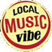 Click here for the official Local Music Vibe website