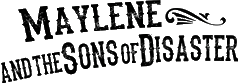 Click here for the official Maylene and the Sons of Disaster website