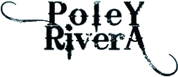 Click here for the official Poley / Rivera website