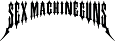 Click here for the official Sex Machineguns website