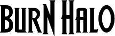 Click here for the official Burn Halo website