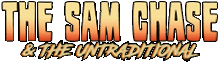 Click here for the official The Sam Chase & the Untraditional website