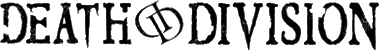 Click here for the official Death Division website