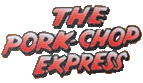 Click here for the official The Porkchop Express website