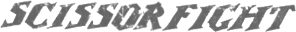 Click here for the official Scissorfight website